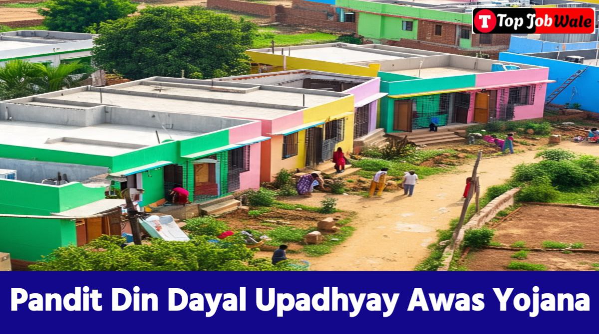 Pandit Din Dayal Upadhyay Awas Yojana 2025